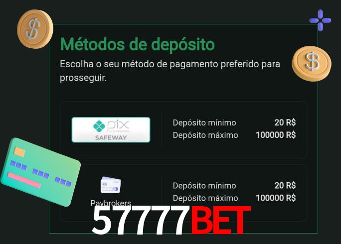 O cassino 57777bet oferece uma grande variedade de métodos de pagamento